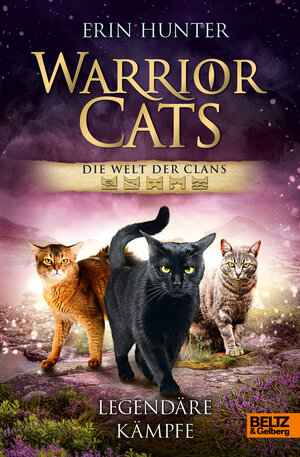 Buchcover Warrior Cats - Die Welt der Clans. Legendäre Kämpfe | Erin Hunter | EAN 9783407758552 | ISBN 3-407-75855-3 | ISBN 978-3-407-75855-2