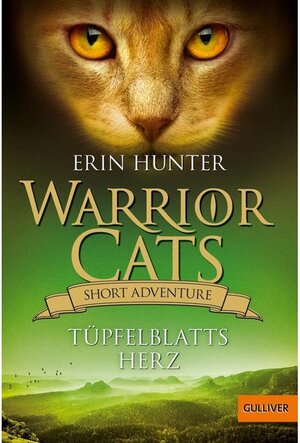 Buchcover Warrior Cats - Short Adventure - Tüpfelblatts Herz / Warrior Cats Short Adventure | Erin Hunter | EAN 9783407758774 | ISBN 3-407-75877-4 | ISBN 978-3-407-75877-4
