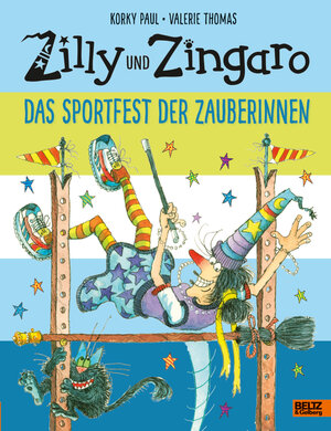Buchcover Zilly und Zingaro. Das Sportfest der Zauberinnen | Korky Paul | EAN 9783407758859 | ISBN 3-407-75885-5 | ISBN 978-3-407-75885-9