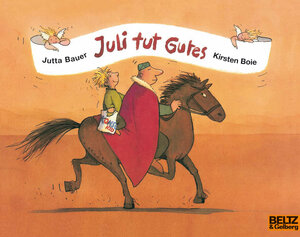 Buchcover Juli tut Gutes | Jutta Bauer | EAN 9783407760272 | ISBN 3-407-76027-2 | ISBN 978-3-407-76027-2