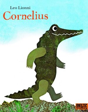 Buchcover Cornelius | Leo Lionni | EAN 9783407760395 | ISBN 3-407-76039-6 | ISBN 978-3-407-76039-5