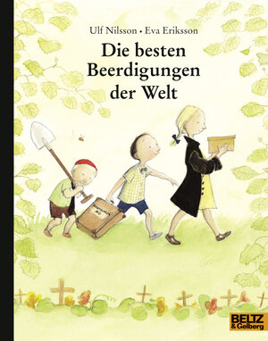 Buchcover Die besten Beerdigungen der Welt | Ulf Nilsson | EAN 9783407761149 | ISBN 3-407-76114-7 | ISBN 978-3-407-76114-9