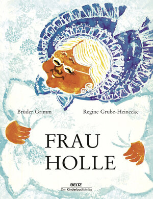 Buchcover Frau Holle | Jacob Grimm | EAN 9783407771384 | ISBN 3-407-77138-X | ISBN 978-3-407-77138-4