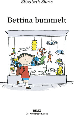 Buchcover Bettina bummelt | Elizabeth Shaw | EAN 9783407771568 | ISBN 3-407-77156-8 | ISBN 978-3-407-77156-8