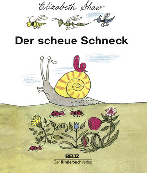 Buchcover Der scheue Schneck  | EAN 9783407771902 | ISBN 3-407-77190-8 | ISBN 978-3-407-77190-2