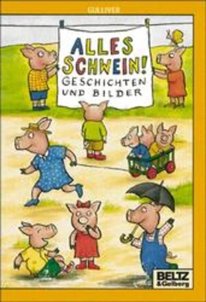 Buchcover Alles Schwein!  | EAN 9783407782915 | ISBN 3-407-78291-8 | ISBN 978-3-407-78291-5