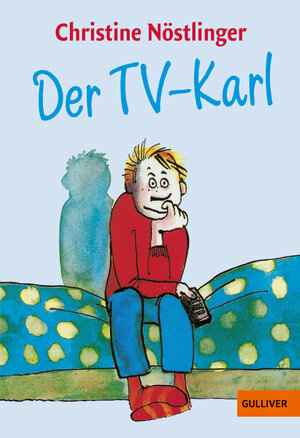 Buchcover Der TV-Karl | Christine Nöstlinger | EAN 9783407782946 | ISBN 3-407-78294-2 | ISBN 978-3-407-78294-6