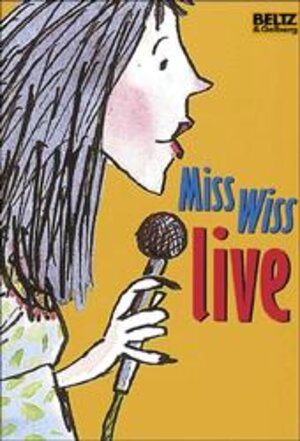 Buchcover Miss Wiss live | Terence Blacker | EAN 9783407784391 | ISBN 3-407-78439-2 | ISBN 978-3-407-78439-1