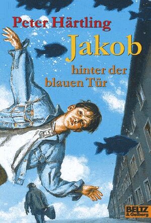 Jakob hinter der blauen Tür: Roman (Gulliver)