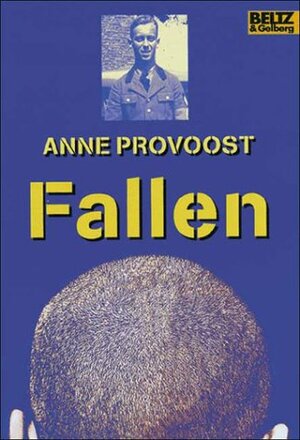 Buchcover Fallen | Anne Provost | EAN 9783407788863 | ISBN 3-407-78886-X | ISBN 978-3-407-78886-3
