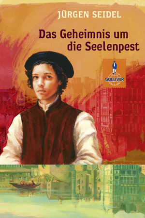 Buchcover Das Geheimnis um die Seelenpest | Jürgen Seidel | EAN 9783407789570 | ISBN 3-407-78957-2 | ISBN 978-3-407-78957-0