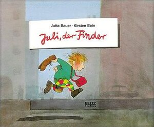 Buchcover Juli, der Finder | Jutta Bauer | EAN 9783407791047 | ISBN 3-407-79104-6 | ISBN 978-3-407-79104-7