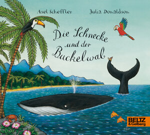 Buchcover Die Schnecke und der Buckelwal | Axel Scheffler | EAN 9783407793577 | ISBN 3-407-79357-X | ISBN 978-3-407-79357-7