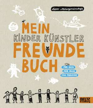 Buchcover Mein Kinder Künstler Freundebuch | Labor Ateliergemeinschaft | EAN 9783407794758 | ISBN 3-407-79475-4 | ISBN 978-3-407-79475-8