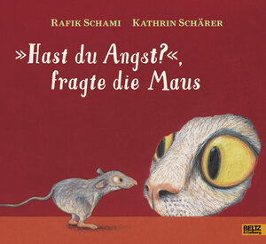 Buchcover »Hast du Angst?«, fragte die Maus  | EAN 9783407795250 | ISBN 3-407-79525-4 | ISBN 978-3-407-79525-0