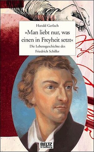 Buchcover "Man liebt nur, was einen in Freiheit setzt" | Harald Gerlach | EAN 9783407808776 | ISBN 3-407-80877-1 | ISBN 978-3-407-80877-6