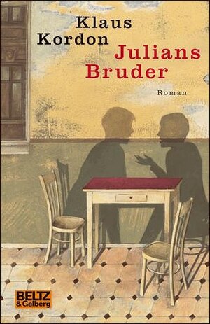 Julians Bruder: Roman