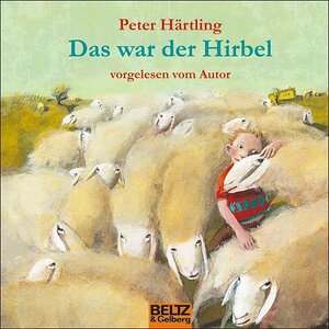 Buchcover Das war der Hirbel | Peter Härtling | EAN 9783407809643 | ISBN 3-407-80964-6 | ISBN 978-3-407-80964-3