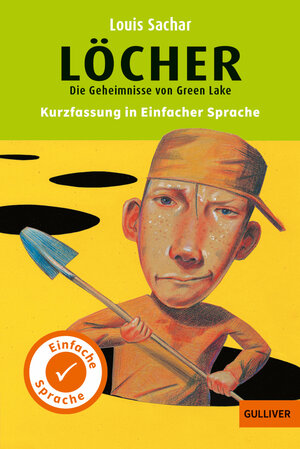 Buchcover Kurzfassung in Einfacher Sprache. Löcher | Louis Sachar | EAN 9783407810076 | ISBN 3-407-81007-5 | ISBN 978-3-407-81007-6