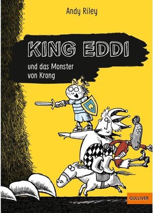 Buchcover King Eddi und das Monster von Krong | Andy Riley | EAN 9783407812650 | ISBN 3-407-81265-5 | ISBN 978-3-407-81265-0