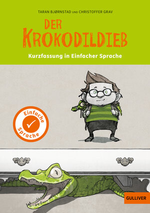 Buchcover Kurzfassung in Einfacher Sprache. Der Krokodildieb | Taran Bjørnstad | EAN 9783407812803 | ISBN 3-407-81280-9 | ISBN 978-3-407-81280-3