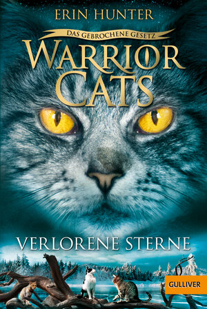 Buchcover Warrior Cats - Das gebrochene Gesetz. Verlorene Sterne | Erin Hunter | EAN 9783407812858 | ISBN 3-407-81285-X | ISBN 978-3-407-81285-8