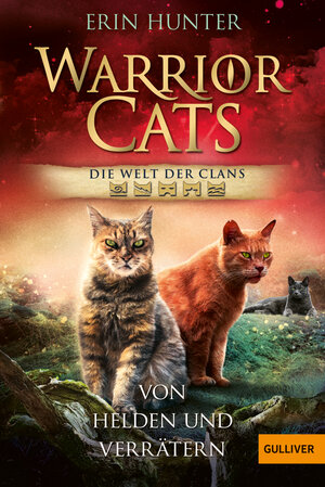 Buchcover Warrior Cats - Welt der Clans. Von Helden und Verrätern | Erin Hunter | EAN 9783407812889 | ISBN 3-407-81288-4 | ISBN 978-3-407-81288-9