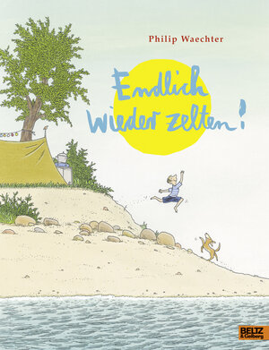 Buchcover Endlich wieder zelten!  | EAN 9783407820655 | ISBN 3-407-82065-8 | ISBN 978-3-407-82065-5
