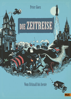 Buchcover Die Zeitreise | Peter Goes | EAN 9783407821287 | ISBN 3-407-82128-X | ISBN 978-3-407-82128-7