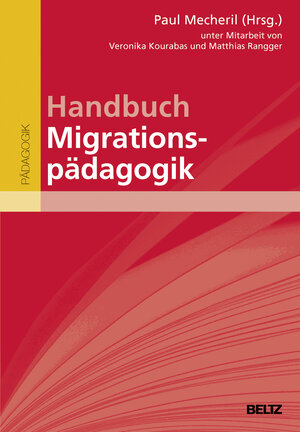 Buchcover Handbuch Migrationspädagogik  | EAN 9783407831897 | ISBN 3-407-83189-7 | ISBN 978-3-407-83189-7