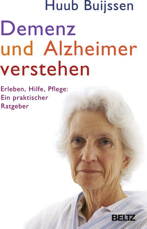 Buchcover Demenz und Alzheimer verstehen | Huub Buijssen | EAN 9783407858627 | ISBN 3-407-85862-0 | ISBN 978-3-407-85862-7