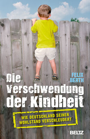 Buchcover Die Verschwendung der Kindheit  | EAN 9783407859266 | ISBN 3-407-85926-0 | ISBN 978-3-407-85926-6