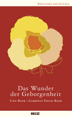 Buchcover Das Wunder der Geborgenheit | Udo Baer | EAN 9783407859518 | ISBN 3-407-85951-1 | ISBN 978-3-407-85951-8