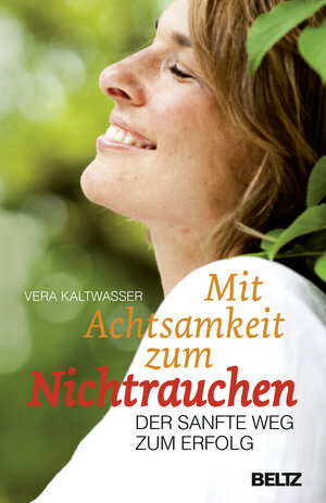 Buchcover Mit Achtsamkeit zum Nichtrauchen | Vera Kaltwasser | EAN 9783407859693 | ISBN 3-407-85969-4 | ISBN 978-3-407-85969-3