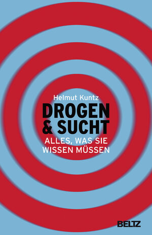 Buchcover Drogen & Sucht | Helmut Kuntz | EAN 9783407864017 | ISBN 3-407-86401-9 | ISBN 978-3-407-86401-7