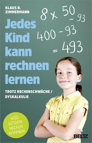 Buchcover Jedes Kind kann rechnen lernen | Klaus R. Zimmermann | EAN 9783407865168 | ISBN 3-407-86516-3 | ISBN 978-3-407-86516-8