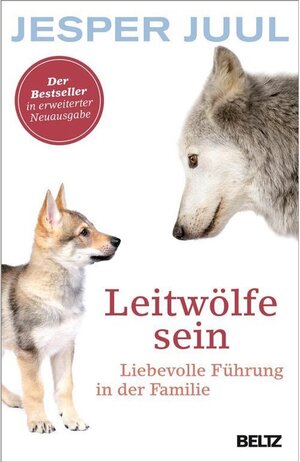 Buchcover Leitwölfe sein | Jesper Juul | EAN 9783407865236 | ISBN 3-407-86523-6 | ISBN 978-3-407-86523-6