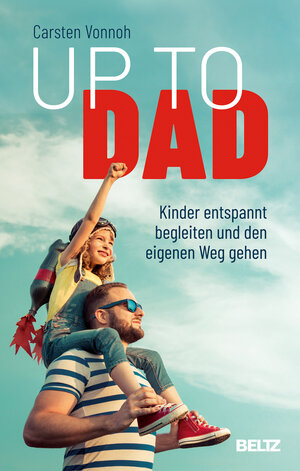 Buchcover Up to Dad | Carsten Vonnoh | EAN 9783407866578 | ISBN 3-407-86657-7 | ISBN 978-3-407-86657-8