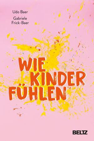 Buchcover Wie Kinder fühlen  | EAN 9783407866622 | ISBN 3-407-86662-3 | ISBN 978-3-407-86662-2