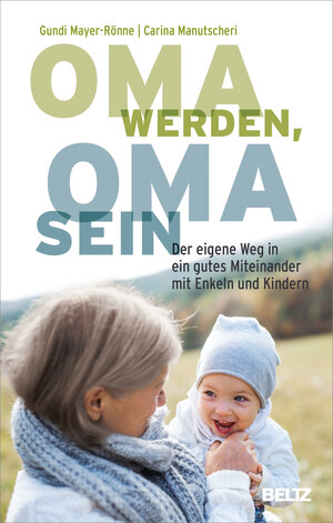 Buchcover Oma werden, Oma sein | Gundi Mayer-Rönne | EAN 9783407866905 | ISBN 3-407-86690-9 | ISBN 978-3-407-86690-5