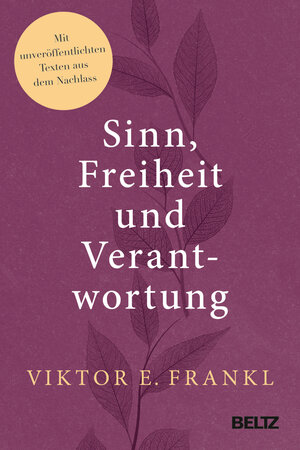 Buchcover Sinn, Freiheit und Verantwortung | Viktor E. Frankl | EAN 9783407867704 | ISBN 3-407-86770-0 | ISBN 978-3-407-86770-4
