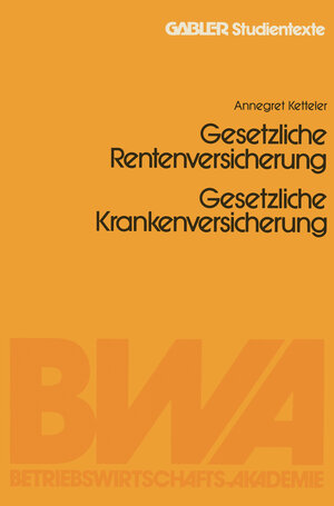 Buchcover Gesetzliche Rentenversicherung. Gesetzliche Krankenversicherung | Jürgen Witt | EAN 9783409017190 | ISBN 3-409-01719-4 | ISBN 978-3-409-01719-0