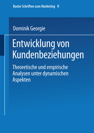 Buchcover Entwicklung von Kundenbeziehungen | Dominik Georgi | EAN 9783409116848 | ISBN 3-409-11684-2 | ISBN 978-3-409-11684-8