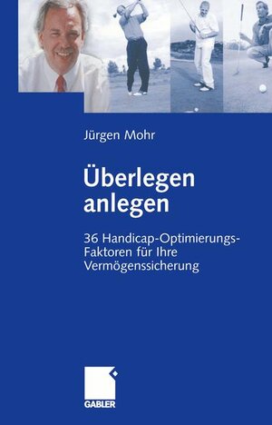 Buchcover Überlegen anlegen | Jürgen Mohr | EAN 9783409122931 | ISBN 3-409-12293-1 | ISBN 978-3-409-12293-1
