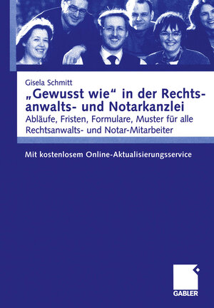 Buchcover „Gewusst wie“ in der Rechtsanwalts- und Notarkanzlei | Gisela Schmitt | EAN 9783409124997 | ISBN 3-409-12499-3 | ISBN 978-3-409-12499-7