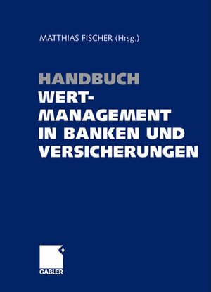 Handbuch Wertmanagement in Banken und Versicherungen