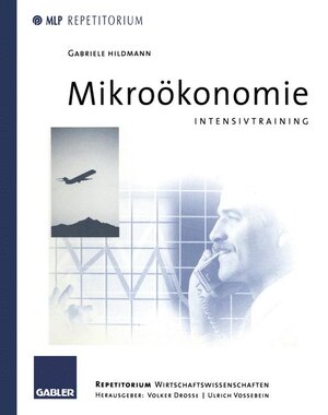 Buchcover Mikroökonomie  | EAN 9783409126205 | ISBN 3-409-12620-1 | ISBN 978-3-409-12620-5