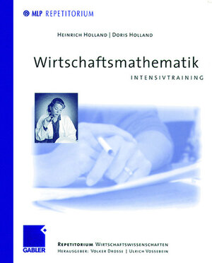 Buchcover Wirtschaftsmathematik | Heinrich Holland | EAN 9783409126229 | ISBN 3-409-12622-8 | ISBN 978-3-409-12622-9