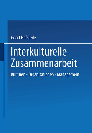 Buchcover Interkulturelle Zusammenarbeit | Geert Hofstede | EAN 9783409131575 | ISBN 3-409-13157-4 | ISBN 978-3-409-13157-5