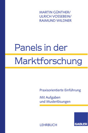 Buchcover Panels in der Marktforschung | Martin Günther | EAN 9783409133029 | ISBN 3-409-13302-X | ISBN 978-3-409-13302-9